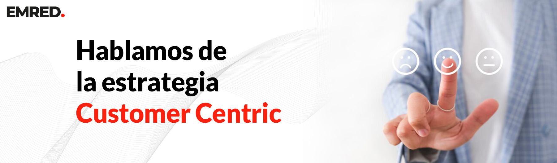 estrategia customer centric